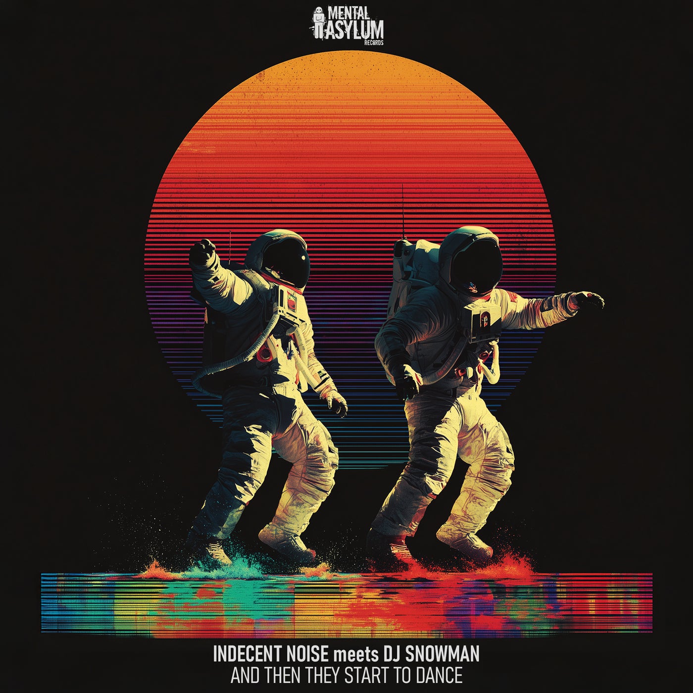 Cover - Indecent Noise, DJ Snowman - And Then They Start To Dance (Extended Mix)