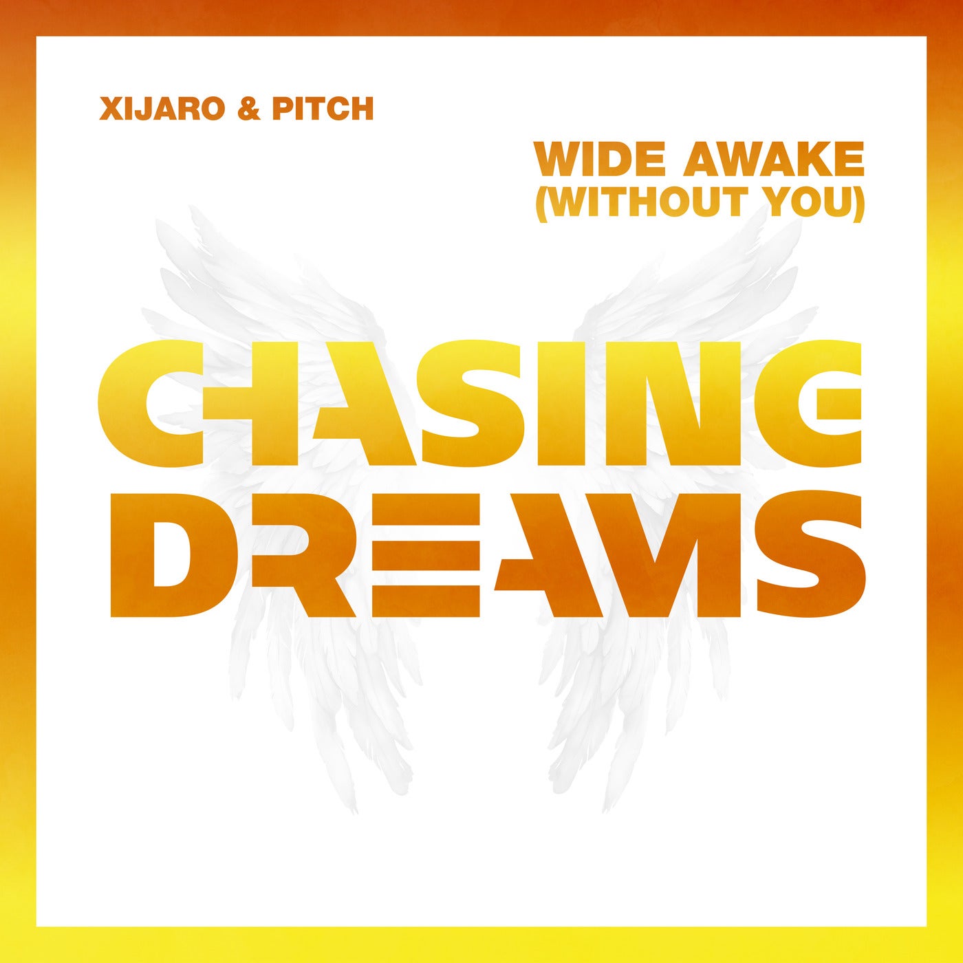 Cover - XiJaro & Pitch - Wide Awake (Without You) (Extended Mix)