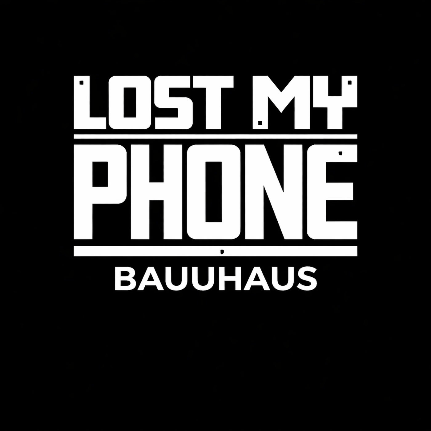 Cover - Heerhorst, Oliver Schories, Bauuhaus - Lost my Phone (Original Mix)