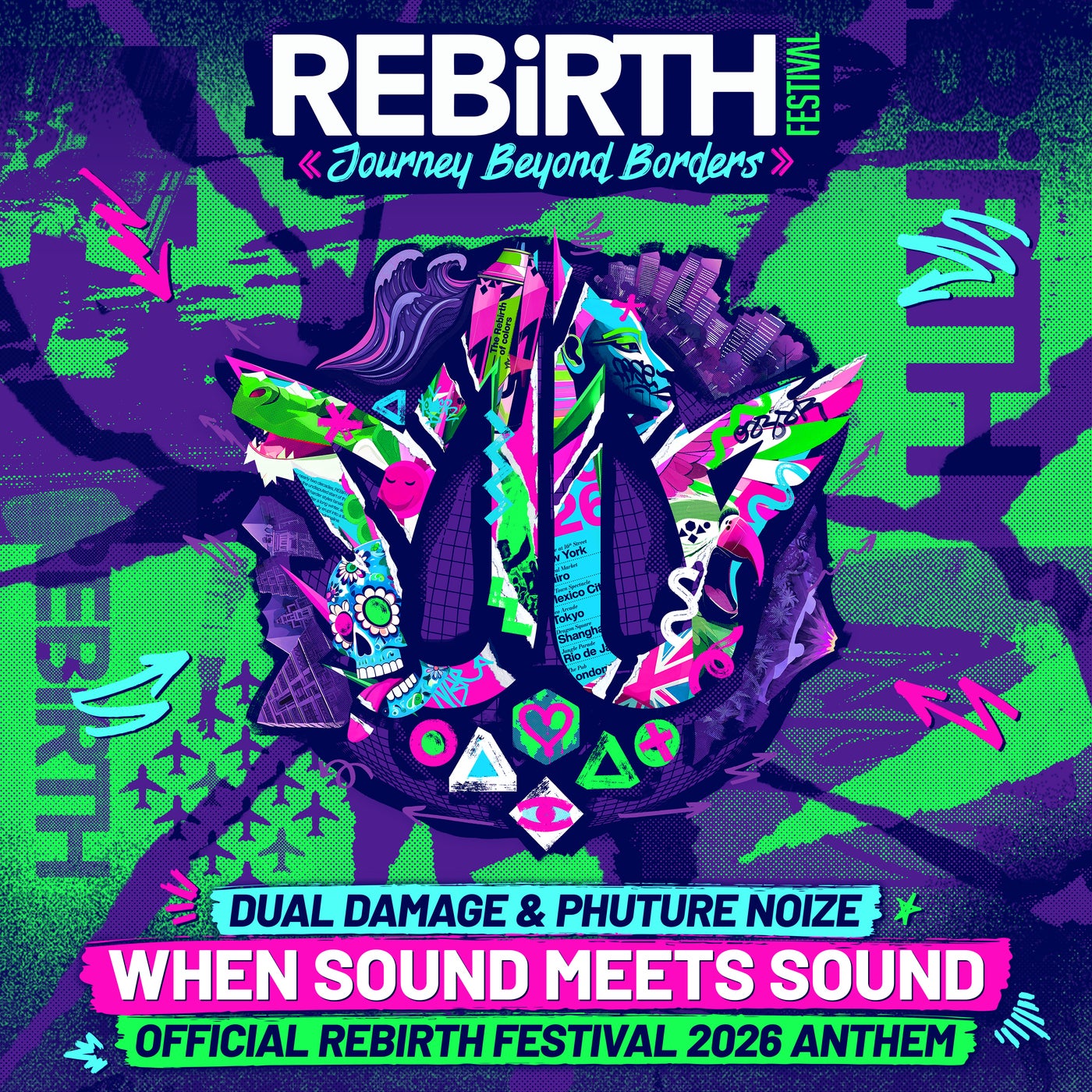 Cover - Phuture Noize, Dual Damage - When Sound Meets Sound (Official REBiRTH Festival 2026 Anthem)
