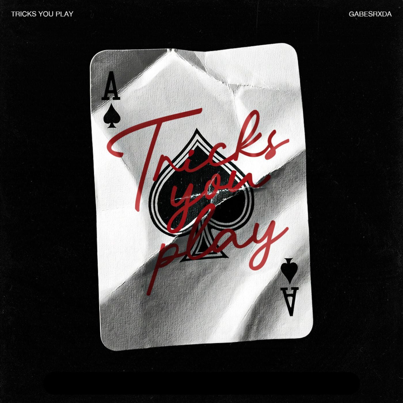 Cover - GABESRXDA - Tricks You Play (Original Mix)
