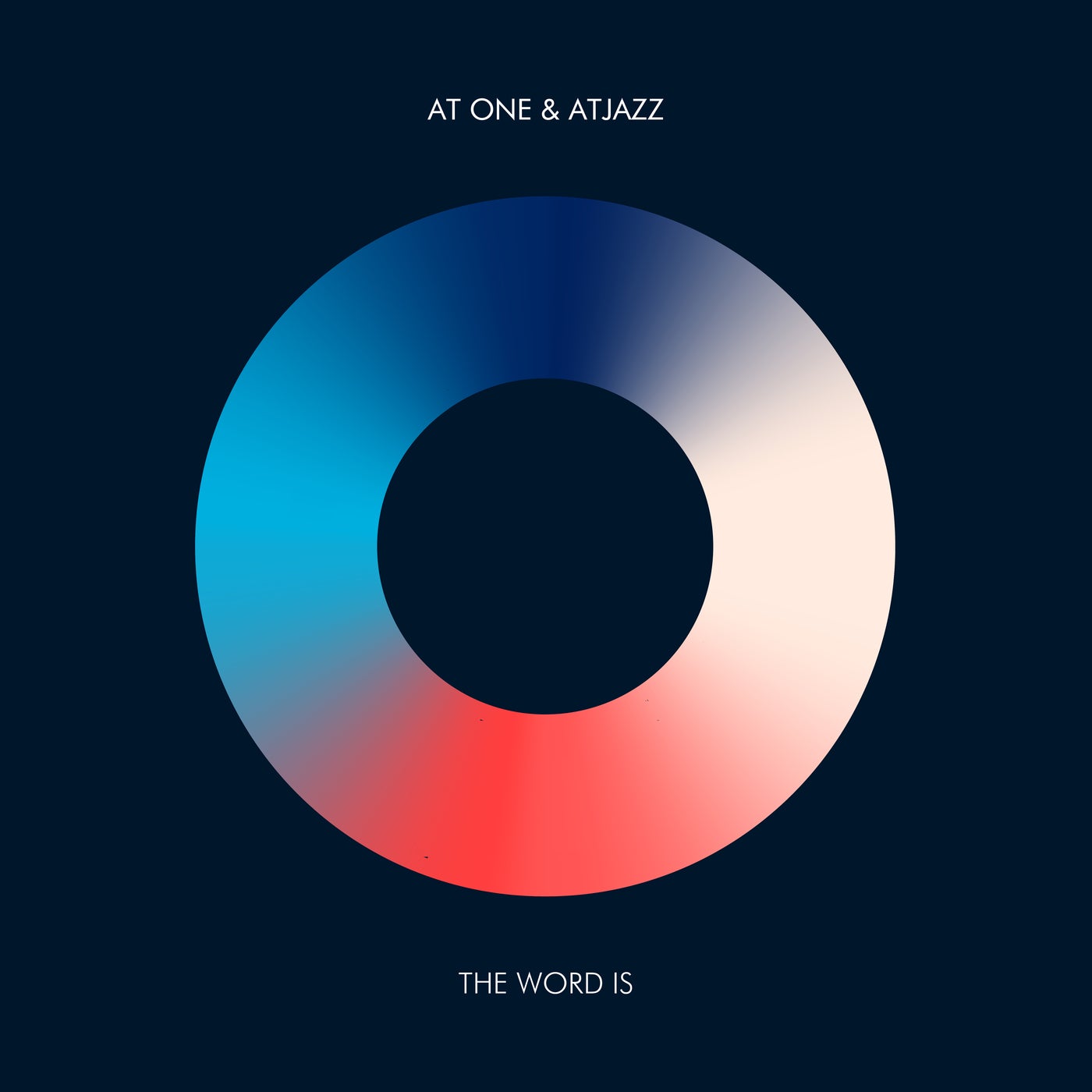 Cover - Atjazz, At One - The Word Is (Original Mix)
