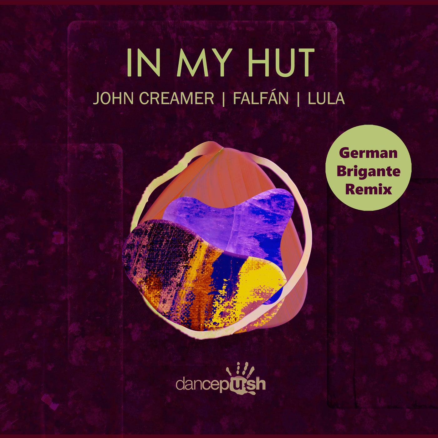 Cover - Lula, John Creamer, FALFÁN - In My Hut (German Brigante Extended Mix)