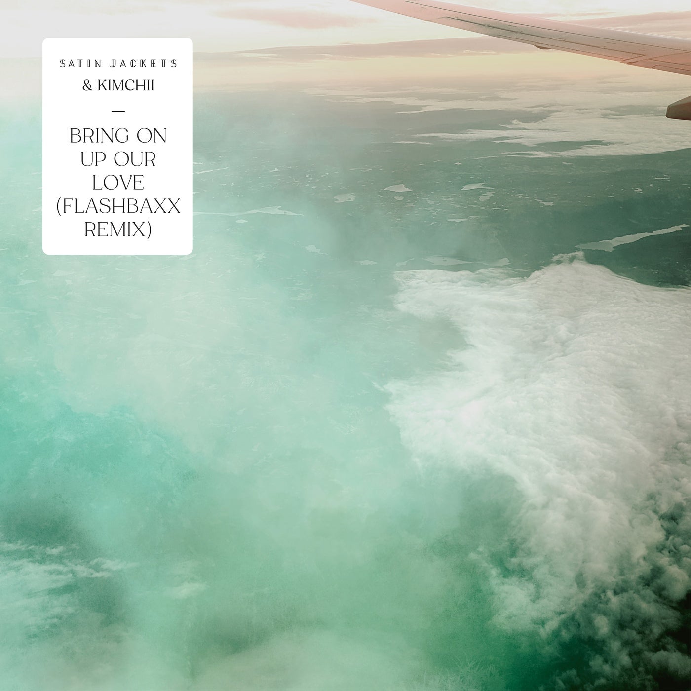 Cover - Satin Jackets, Kimchii - Bring On Up Our Love (Flashbaxx Extended Remix)