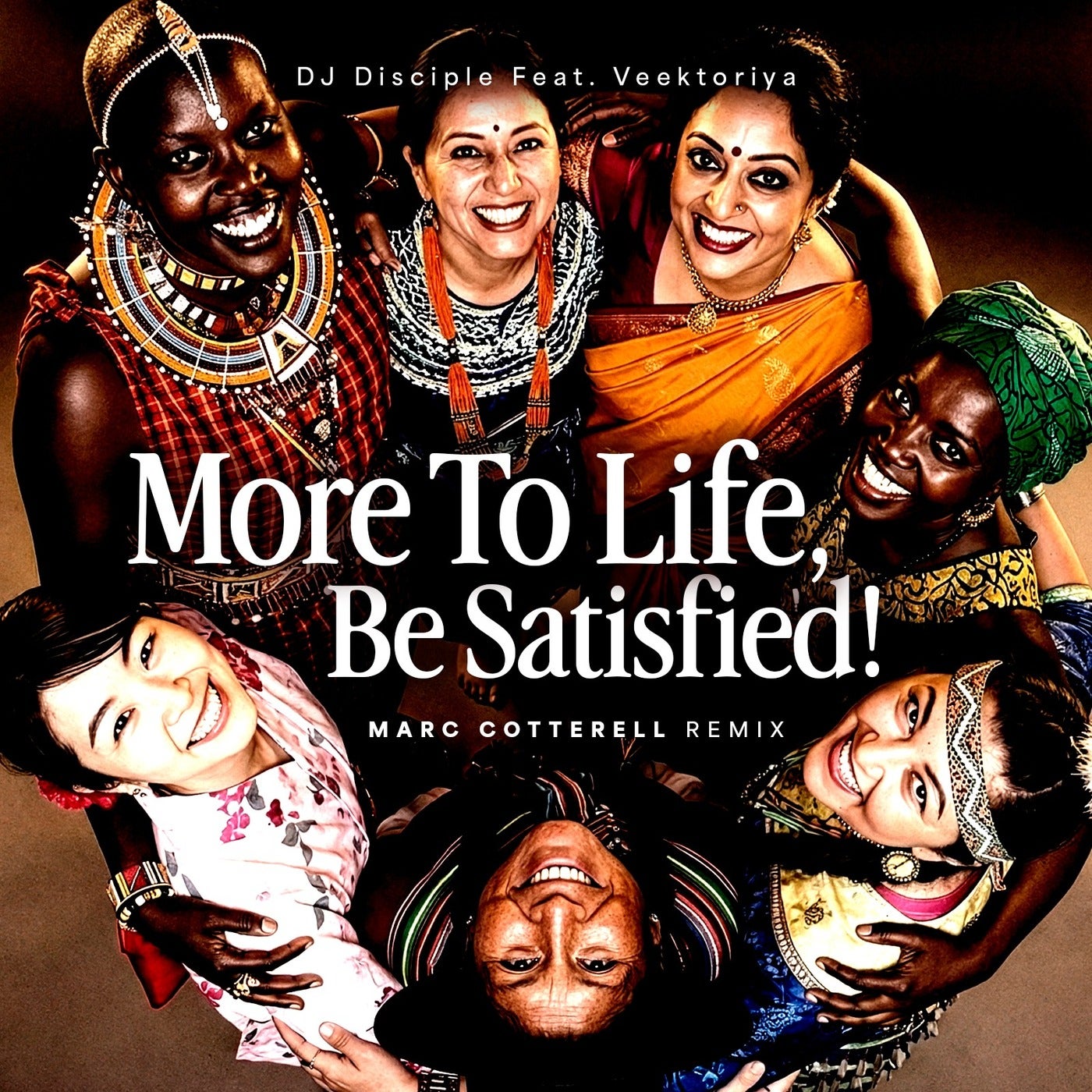 Cover - DJ Disciple, Veektoriya - More To Life, Be Satisfied (Marc Cotterell Club Remix)
