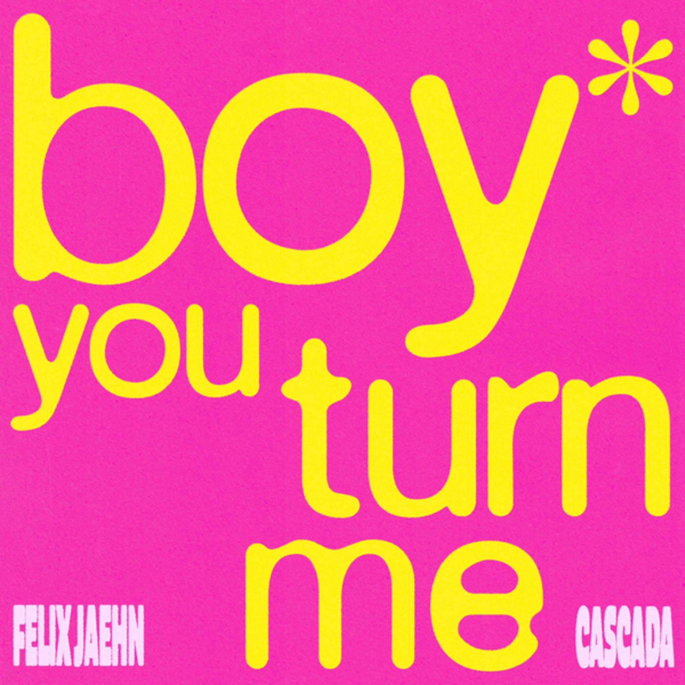Cover - Cascada, Felix Jaehn - boy you turn me (Extended Mix)