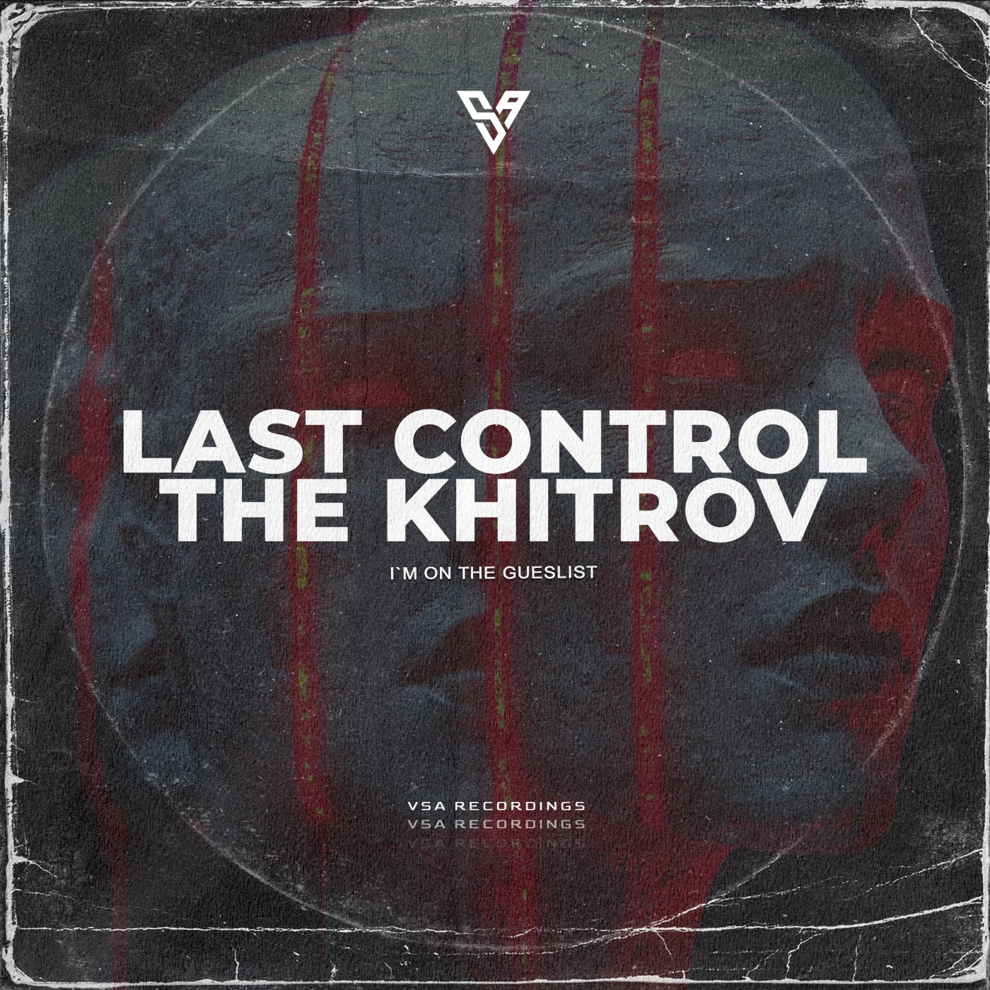 Cover - The Khitrov, Last Control - I`m on the Gueslist (Original Mix)
