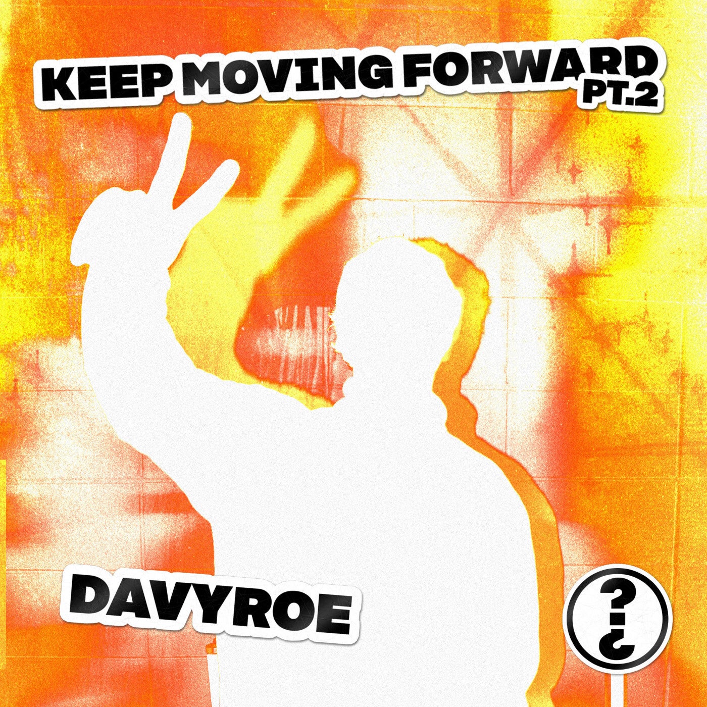 Cover - DAVYROE - KEEP MOVING FORWARD PT.2 (Extended Mix) Promo tools