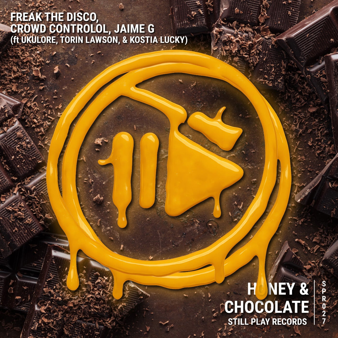 Cover - Crowd Controlol, Freak The Disco, Jaime G - Honey & Chocolate (feat. Ukulore, Torin Lawson, Kostia Lucky) (Original Mix) Promo tools