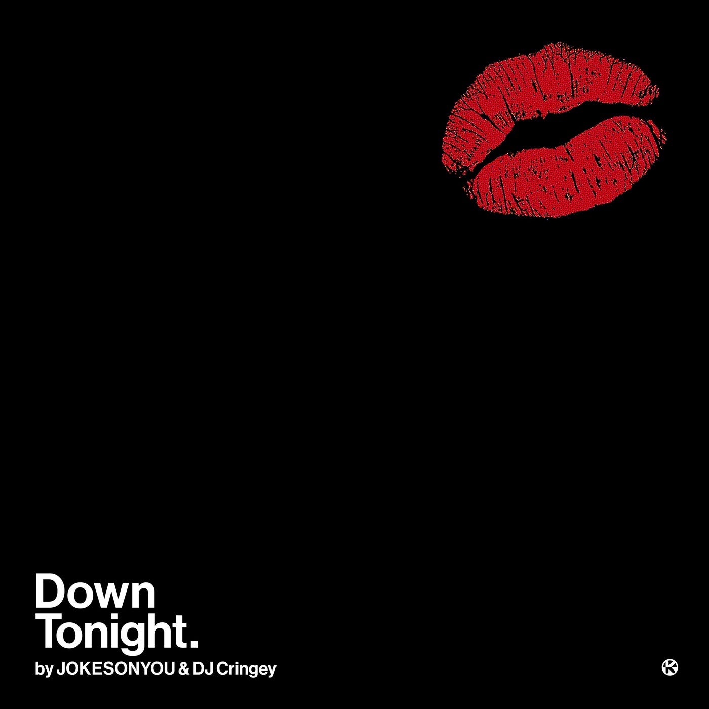 Cover - Dj Cringey, JOKESONYOU - Down Tonight (Original Mix) Promo tools