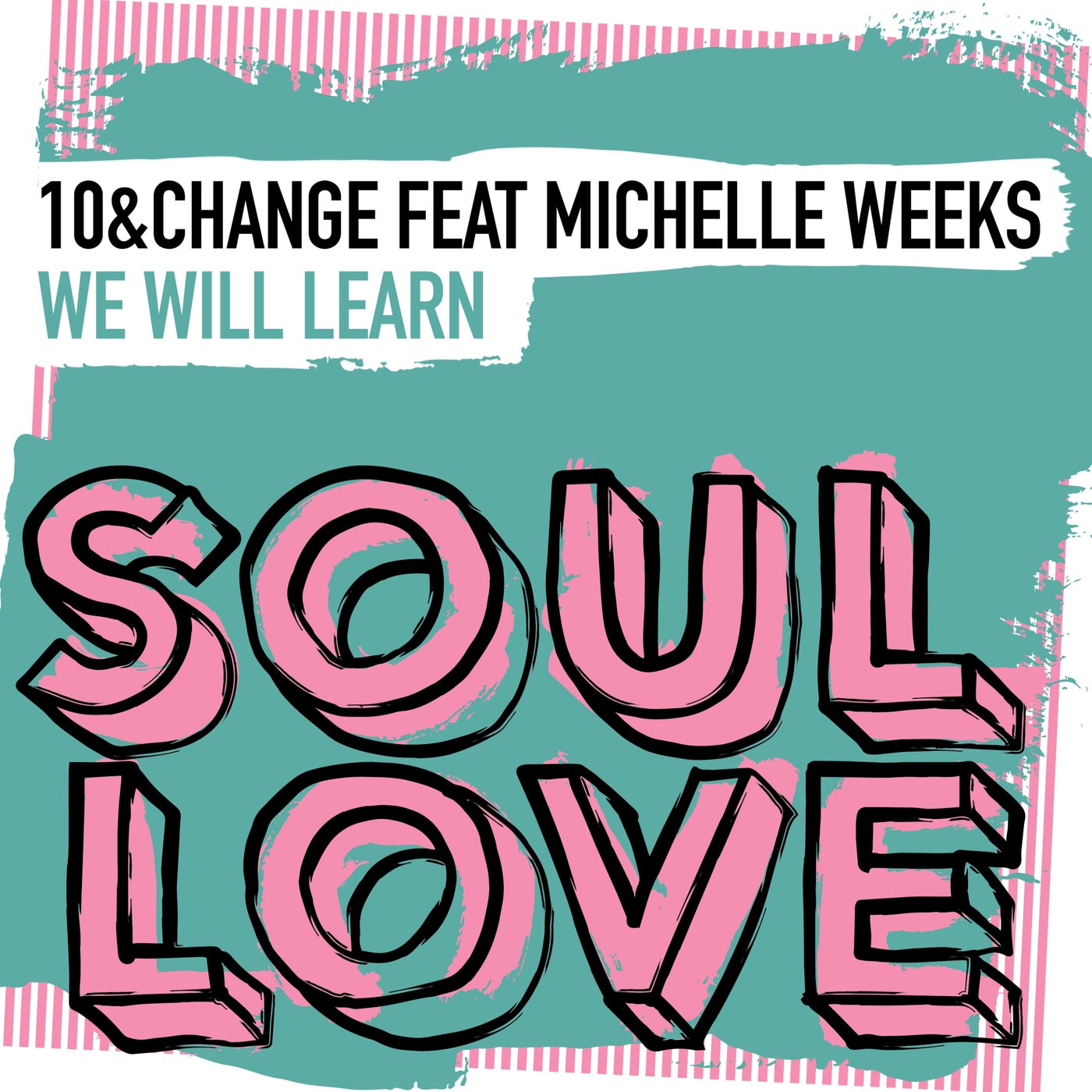 Cover - Michelle Weeks, 10&Change - We Will Learn (Extended Mix) Promo tools