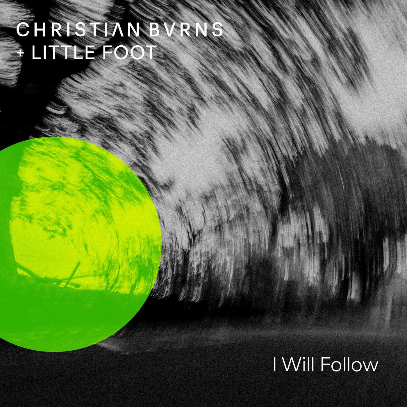 Cover - Christian Burns, Little Foot - I Will Follow (Extended Mix) Promo tools