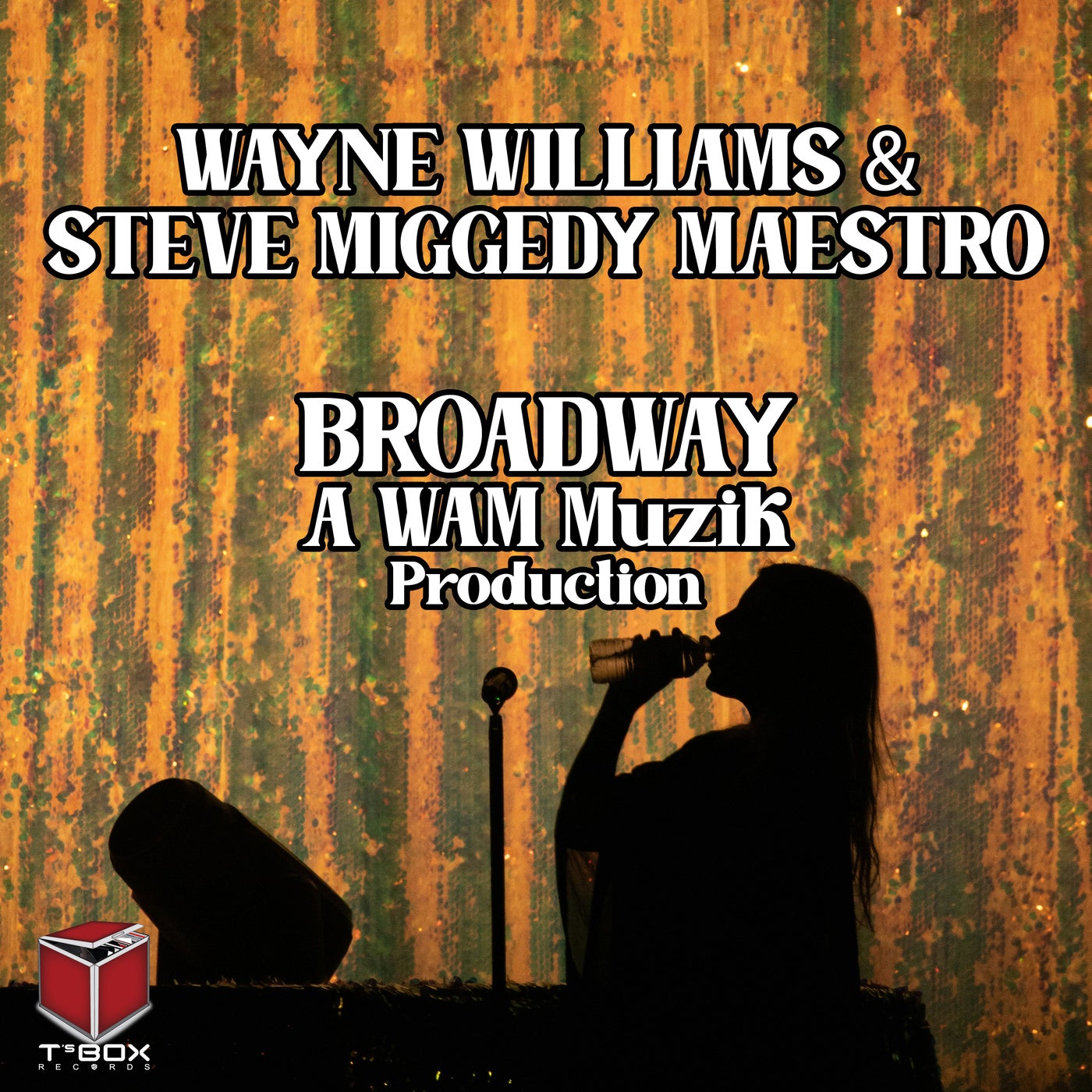 Cover - Wayne Williams, Steve Miggedy Maestro - Broadway (WAM Muzik Full reBump) Promo tools