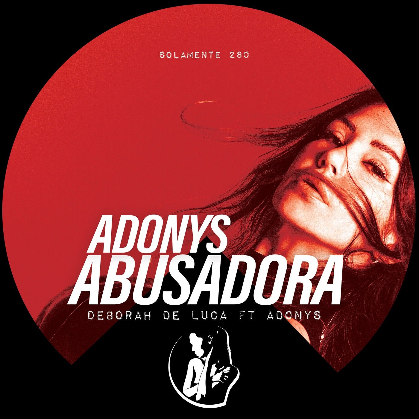 Cover - Deborah De Luca, Adonys10 - ABUSADORA (Original Mix) Promo tools