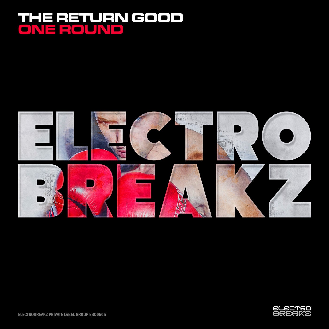 Cover - THE RETURN GOOD - One Round (Original Mix) Promo tools