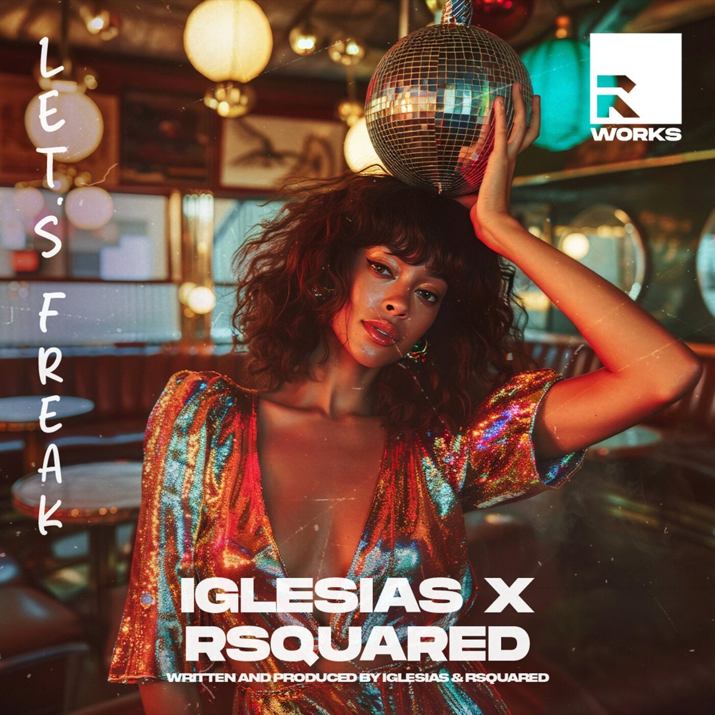 Cover - RSquared, Iglesias - Let's Freak (Original Mix) Promo tools
