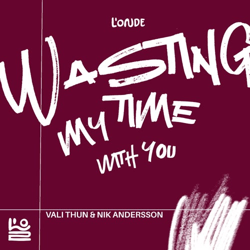 Cover - VALI THUN, Nik Andersson - Wasting My Time With You (Extended Mix) Promo tools
