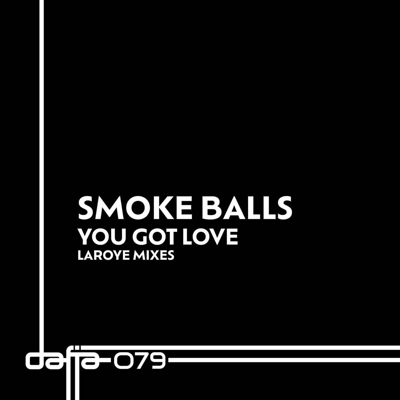 Cover - Smoke Balls - You Got Love (Laroye Disco Remix) Promo tools