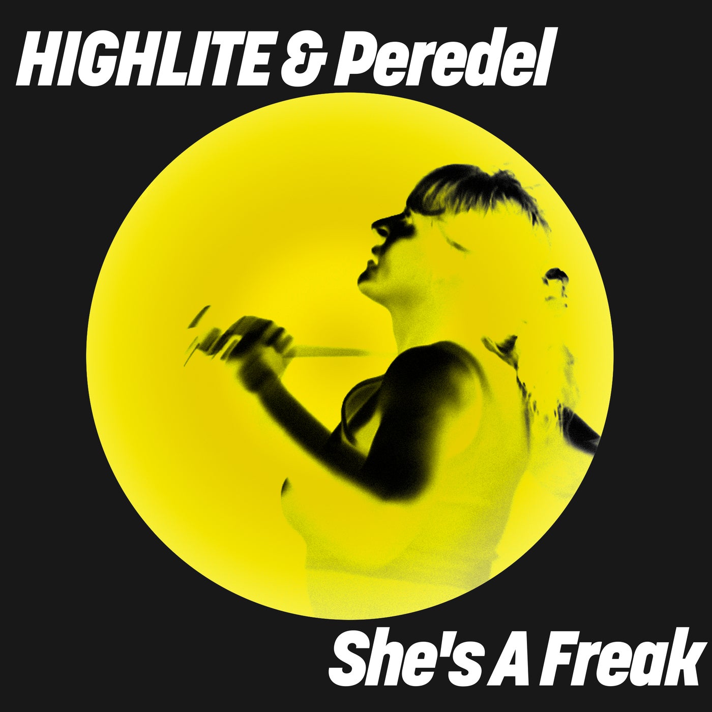 Cover - HIGHLITE, Peredel - She's A Freak (I Ain't Crazy) (Extended Mix) (I Ain't Crazy) Promo tools