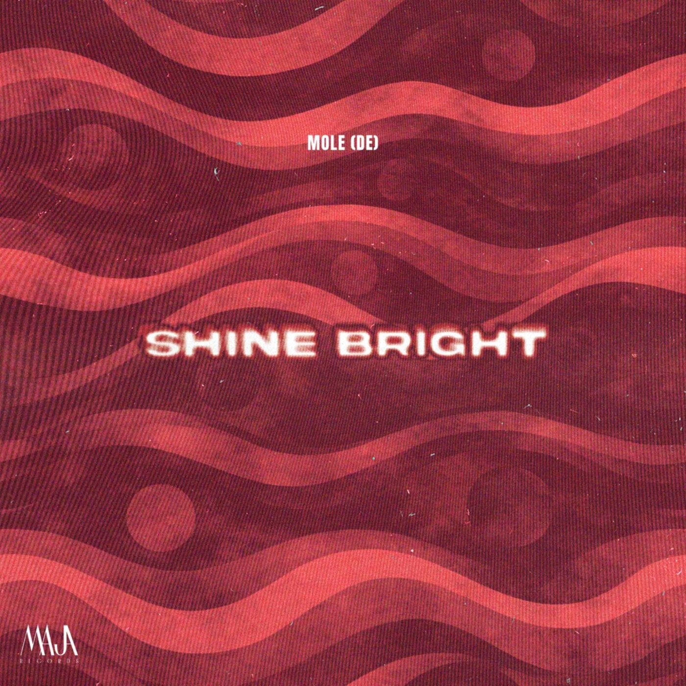 Cover - Mole (DE) - Shine Bright (Extended Mix) Promo tools