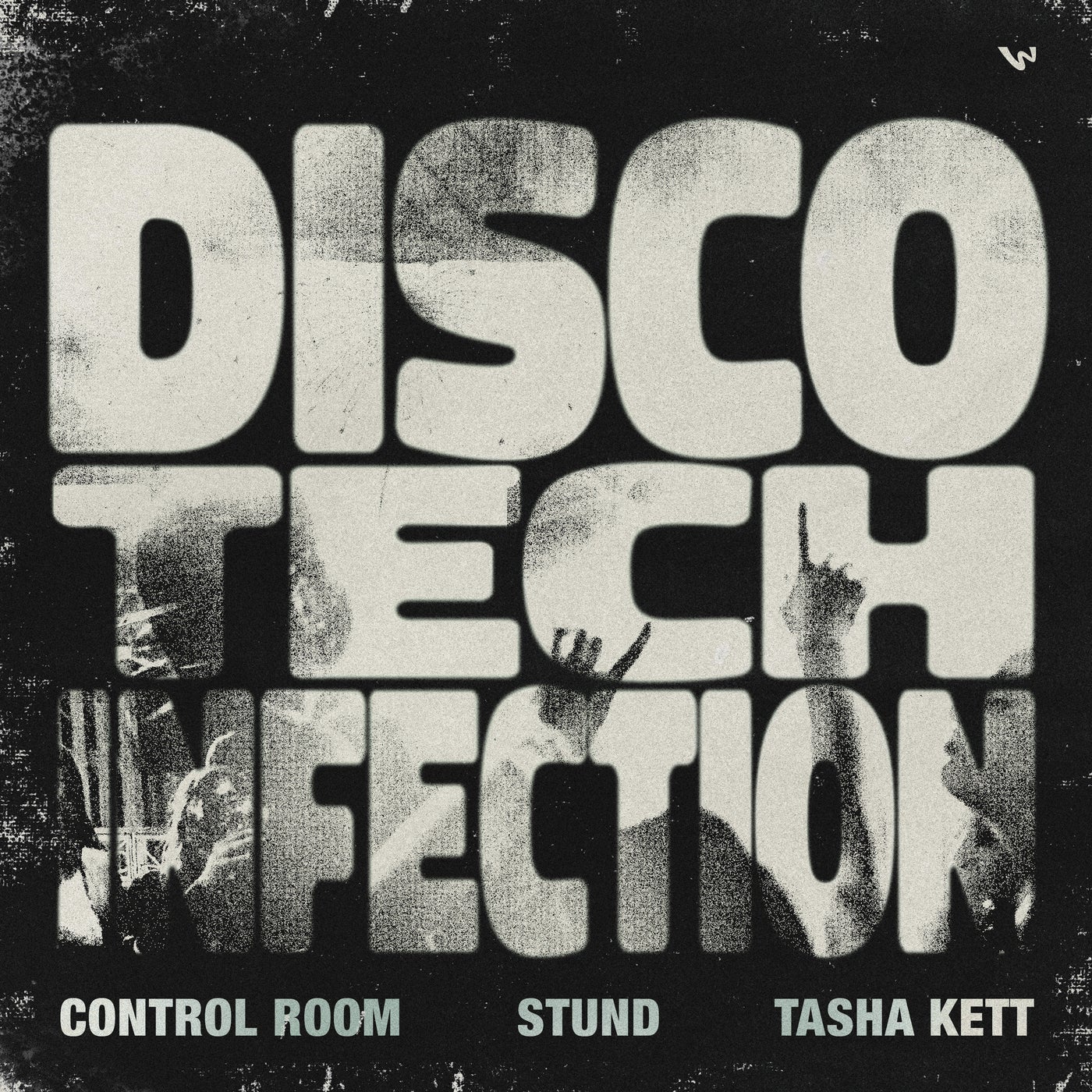 Cover - Stund, Control Room, Tasha Kett - Disco Tech Infection (Extended Mix) Promo tools