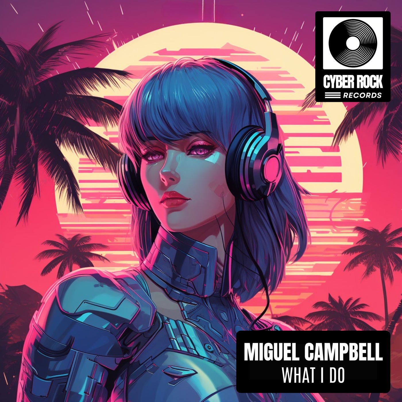Cover - Miguel Campbell - What I Do (Original Mix) Promo tools