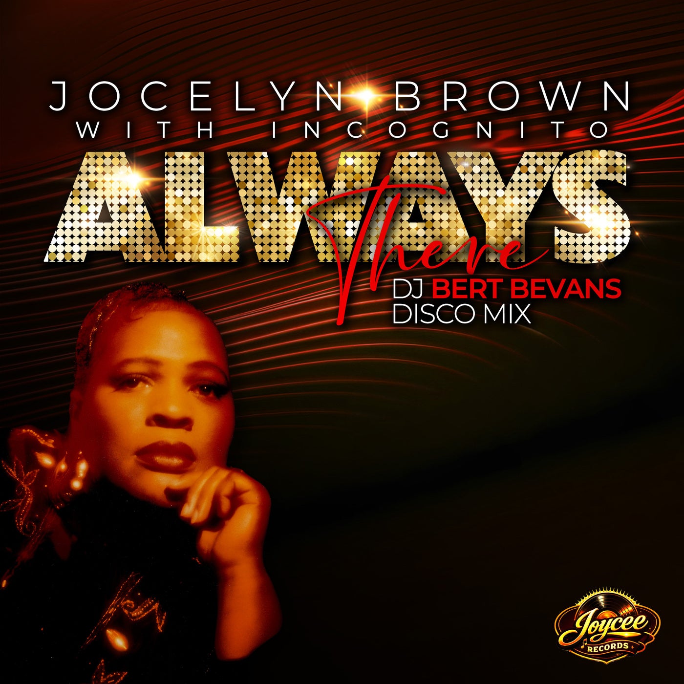 Cover - Jocelyn Brown, Incognito - Always There (DJ Bert Bevans Disco Mix) Promo tools
