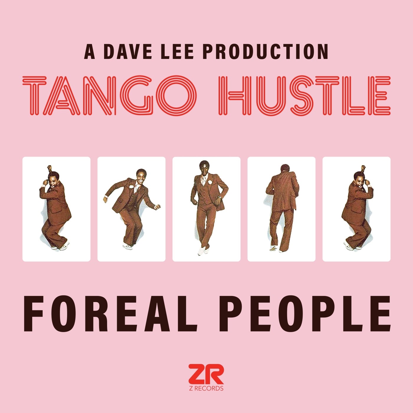Cover - Dave Lee ZR, Foreal People - Tango Hustle (Dave Lee Latican Hustle) Promo tools