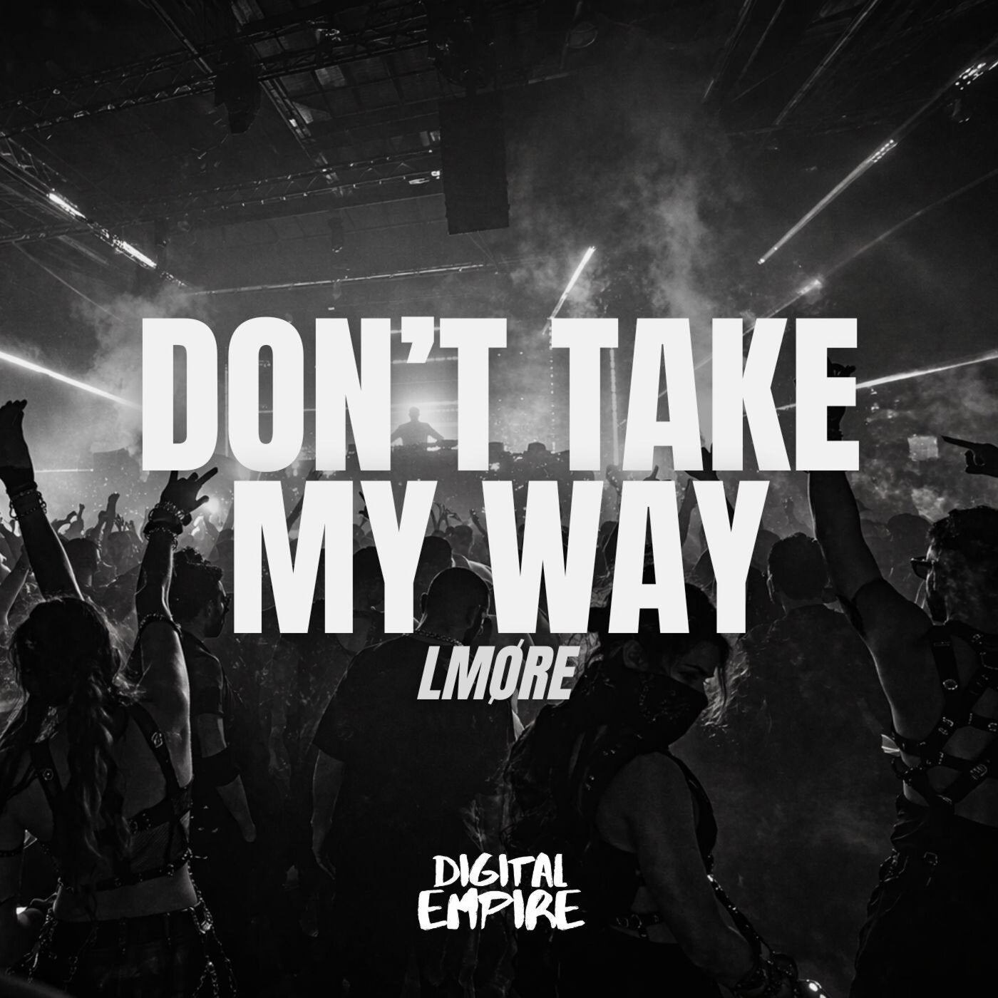 Cover - LMØRE - Don't Take My Way (Extended Mix) Promo tools