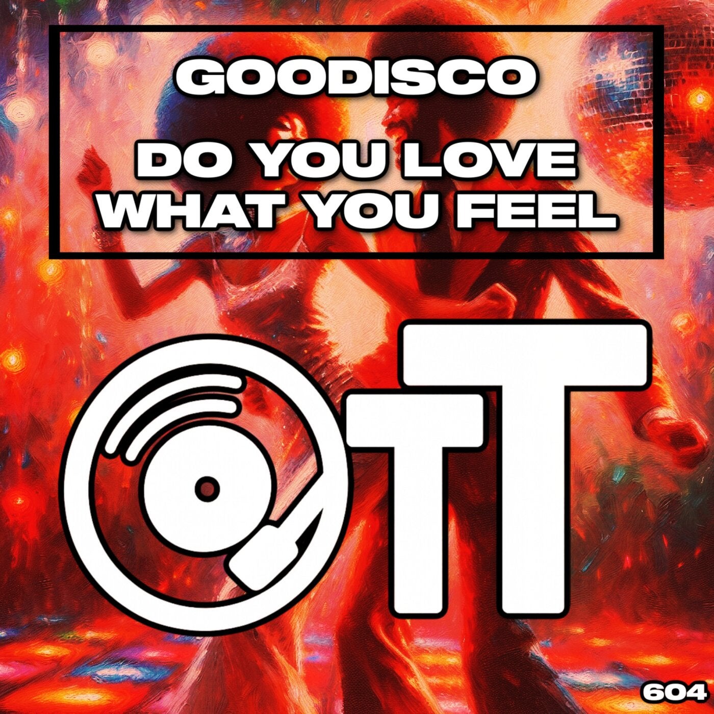 Cover - GooDisco - Do You Love What You Feel (Original Mix) Promo tools