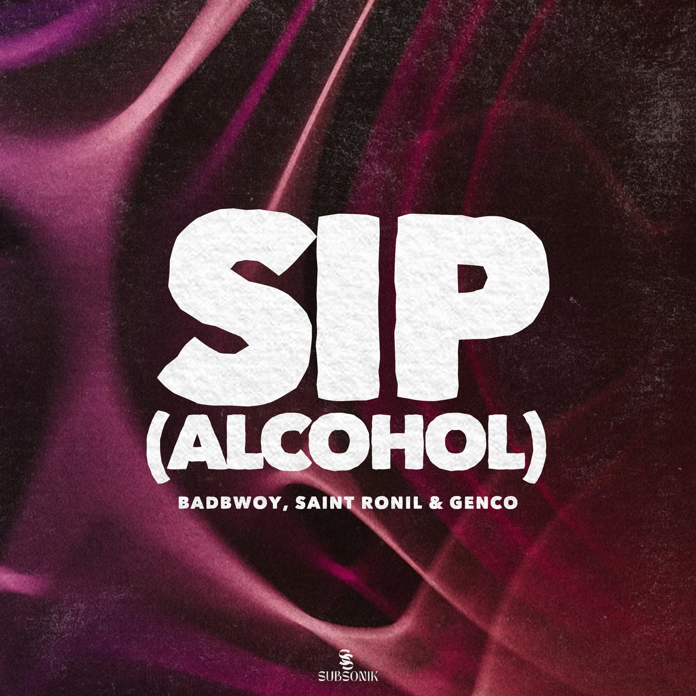 Cover - Genco, Saint Ronil, Badbwoy - Sip (Alcohol) (Original Mix) (Alcohol) Promo tools