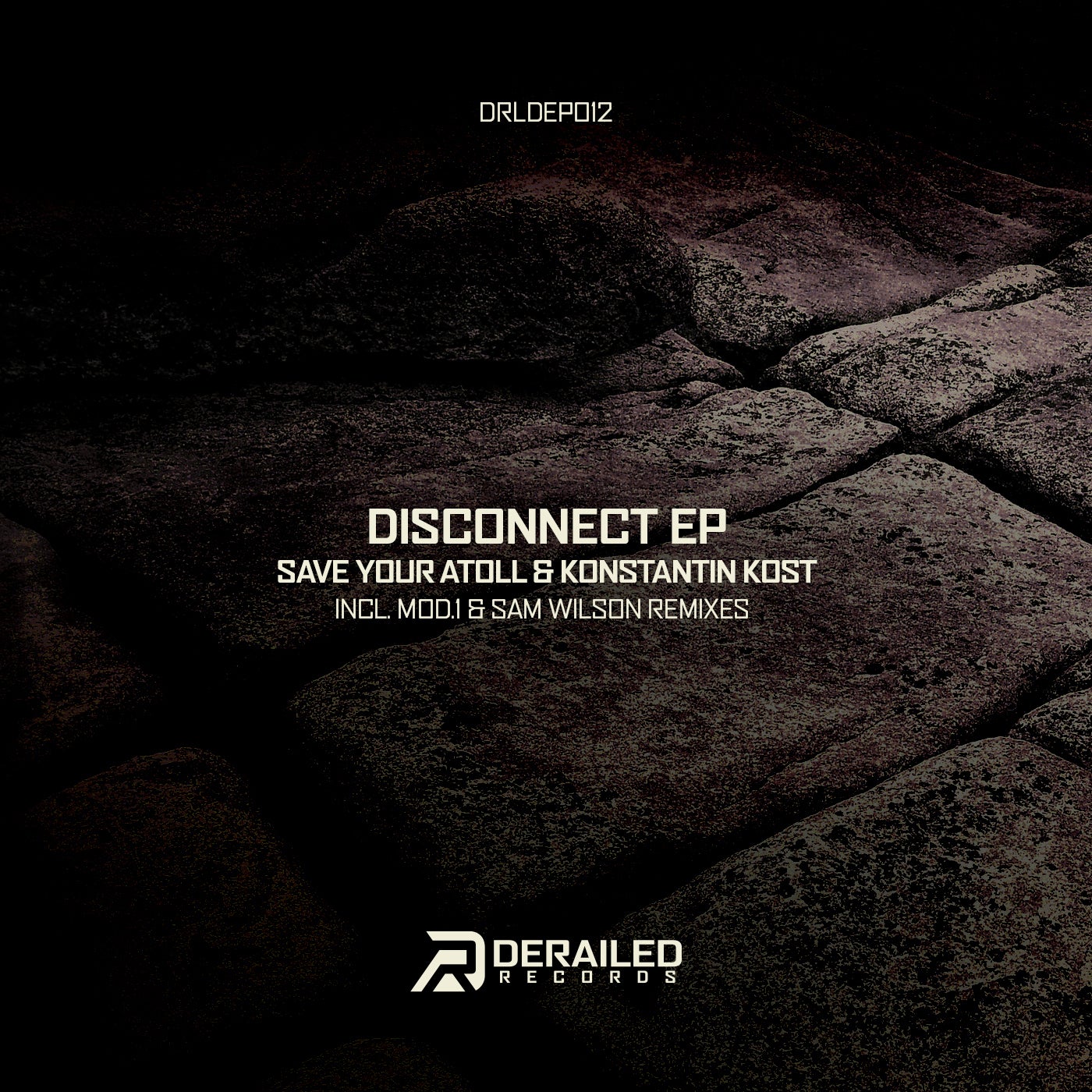 Cover - Save Your Atoll, Konstantin Kost, Derailed Records - Disconnect (Original Mix) Promo tools
