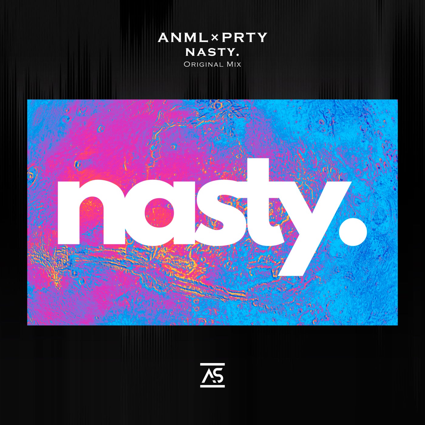 Cover - ANML×PRTY - nasty. (Extended Mix) Promo tools