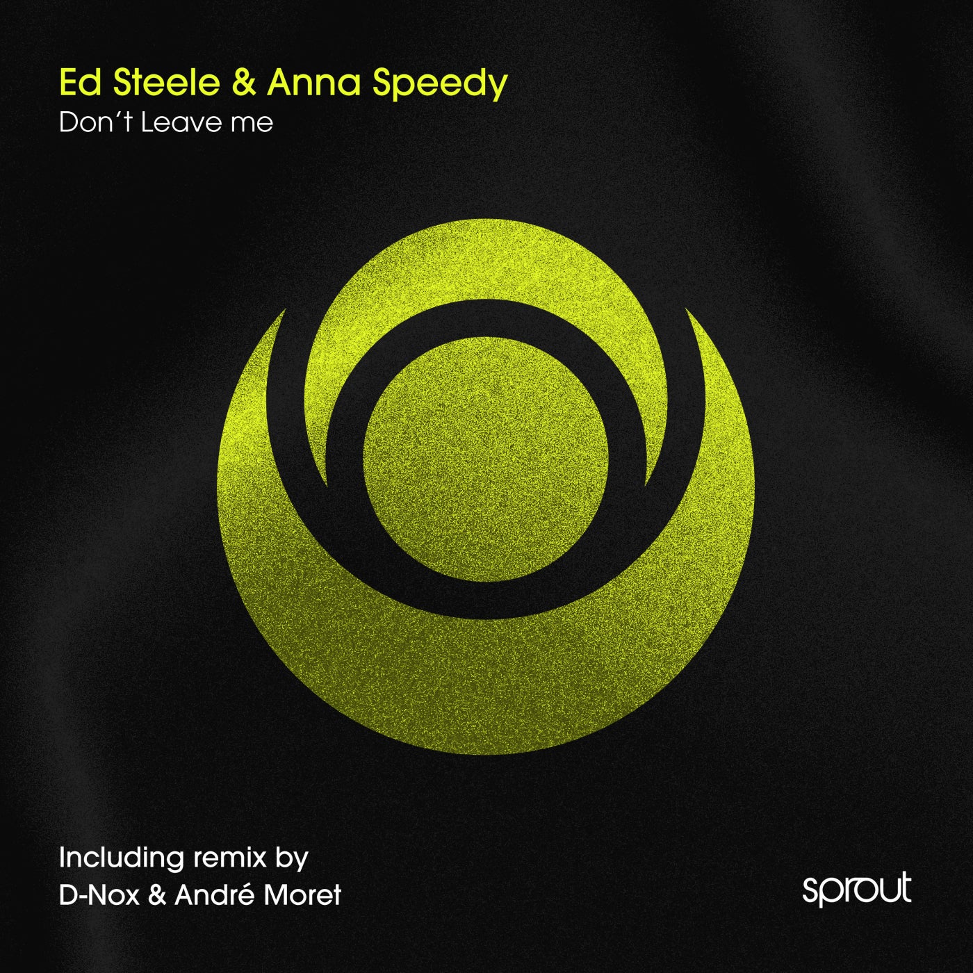 Cover - Ed Steele, Anna Speedy - Don't Leave Me (Extended Mix) Promo tools