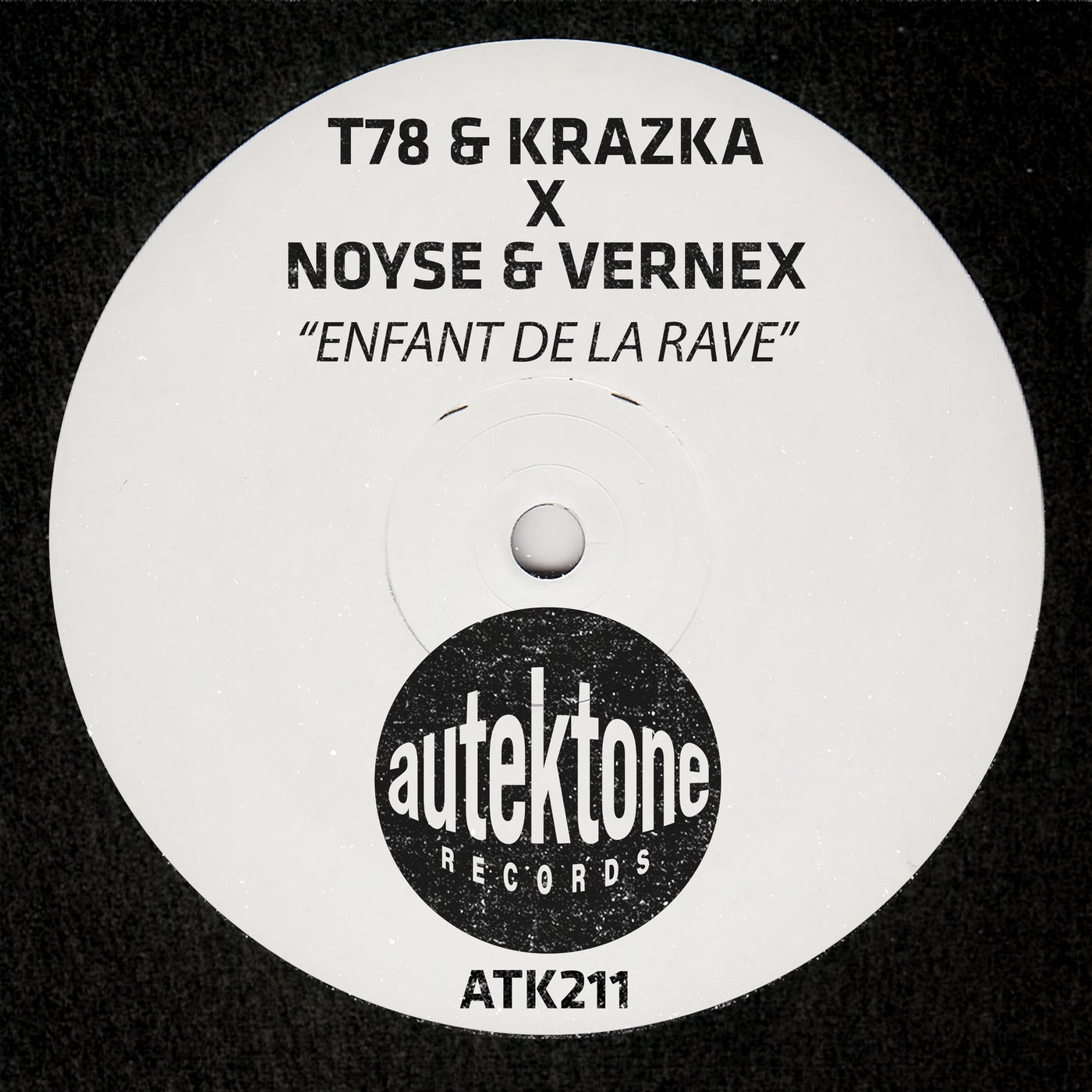 Cover - Noyse, T78, Vernex, KRAZKA - Enfant De La Rave (Original Mix) Promo tools