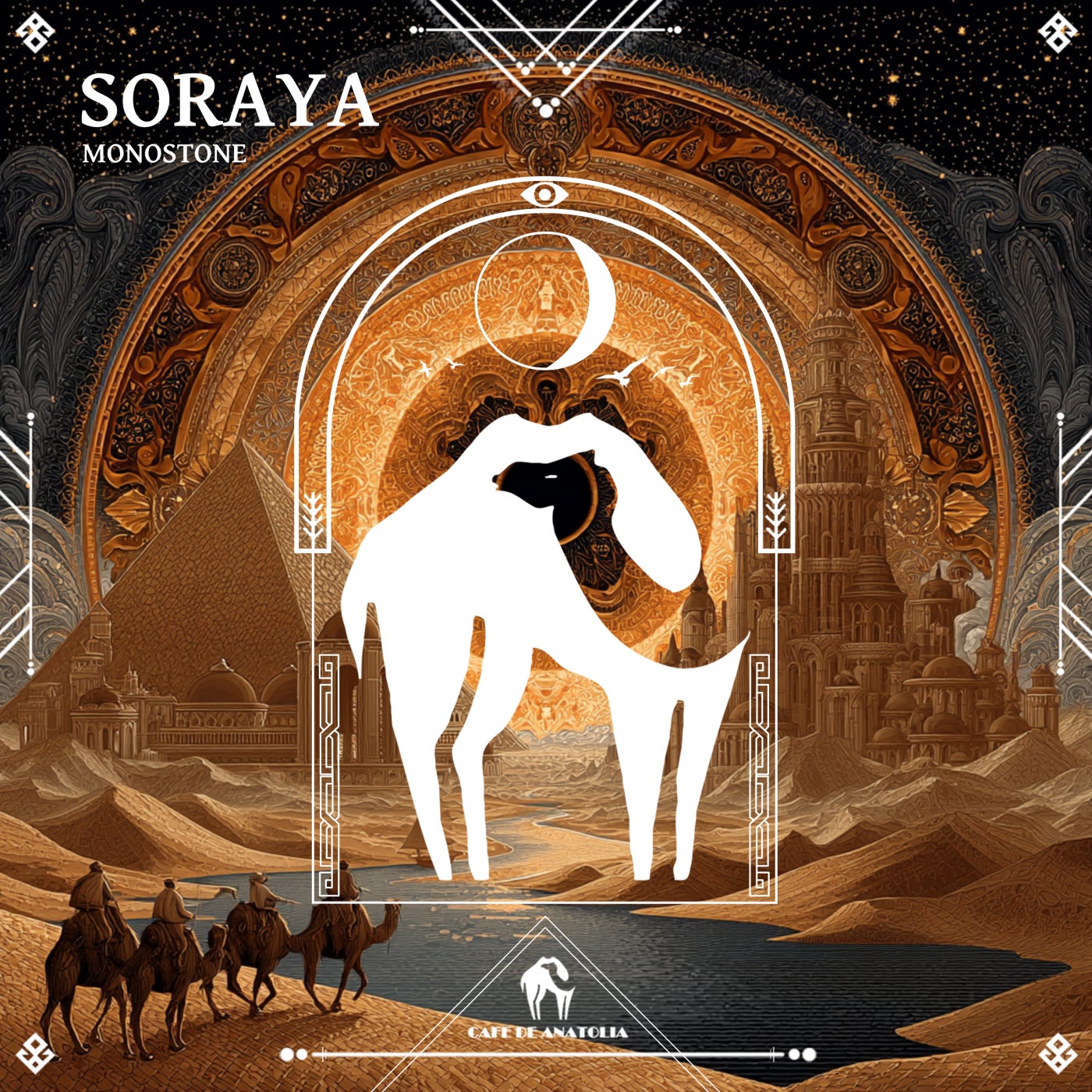 Cover - Cafe De Anatolia, Monostone - Soraya (Original Mix) Promo tools