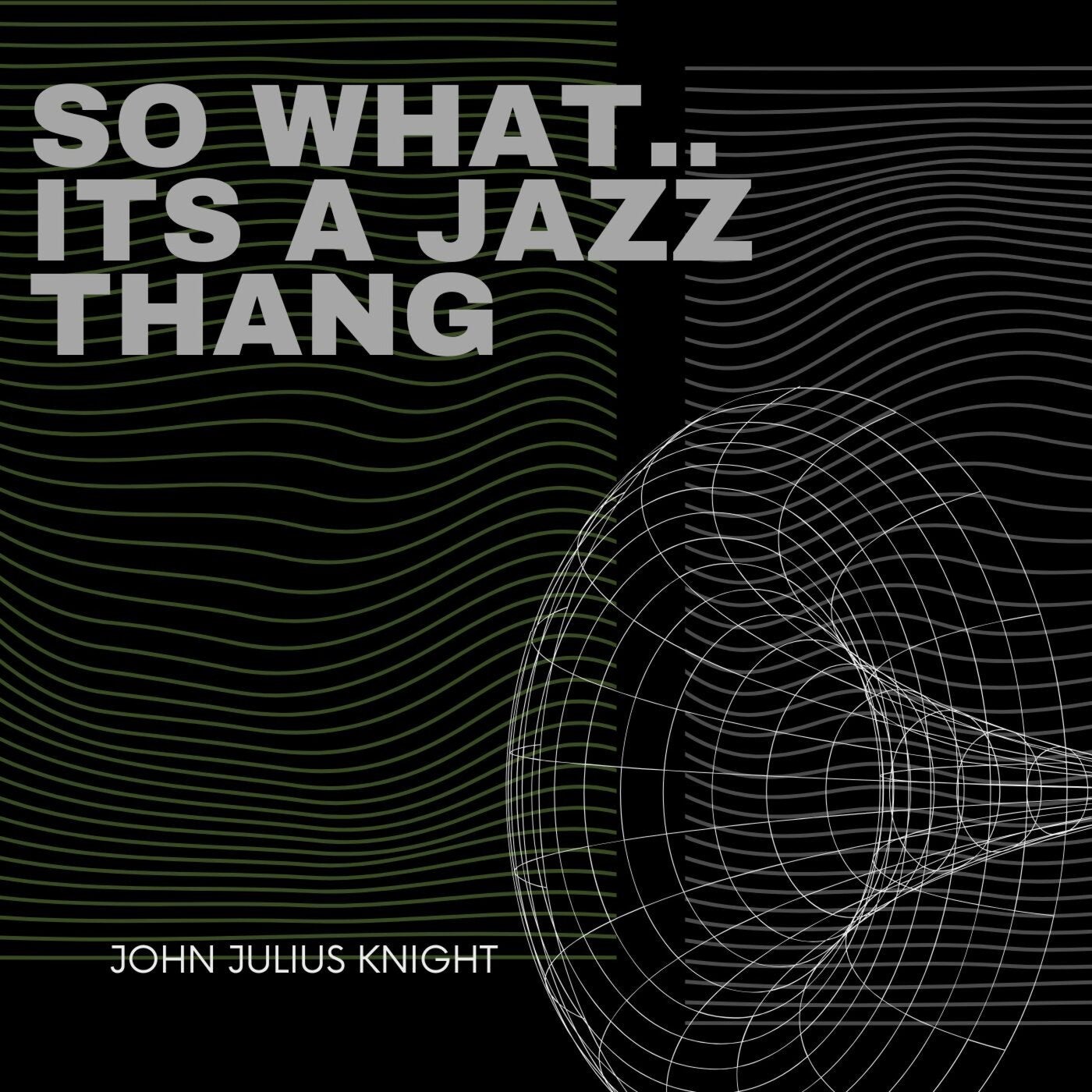 Cover - John Julius Knight - So what.... its a jazz thang (Original Mix) Promo tools