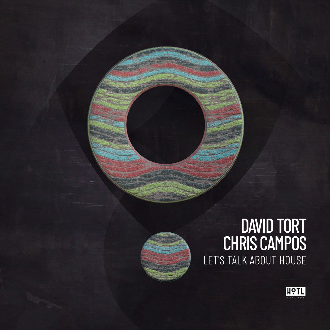 Cover - David Tort, Chris Campos - Let's Talk About House (Original Mix) Promo tools