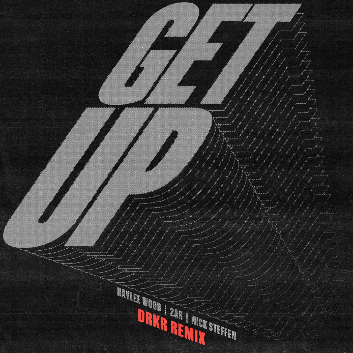 Cover - Nick Steffen, 2AR, Haylee Wood - Get Up (DRKR Extended Remix) Promo tools