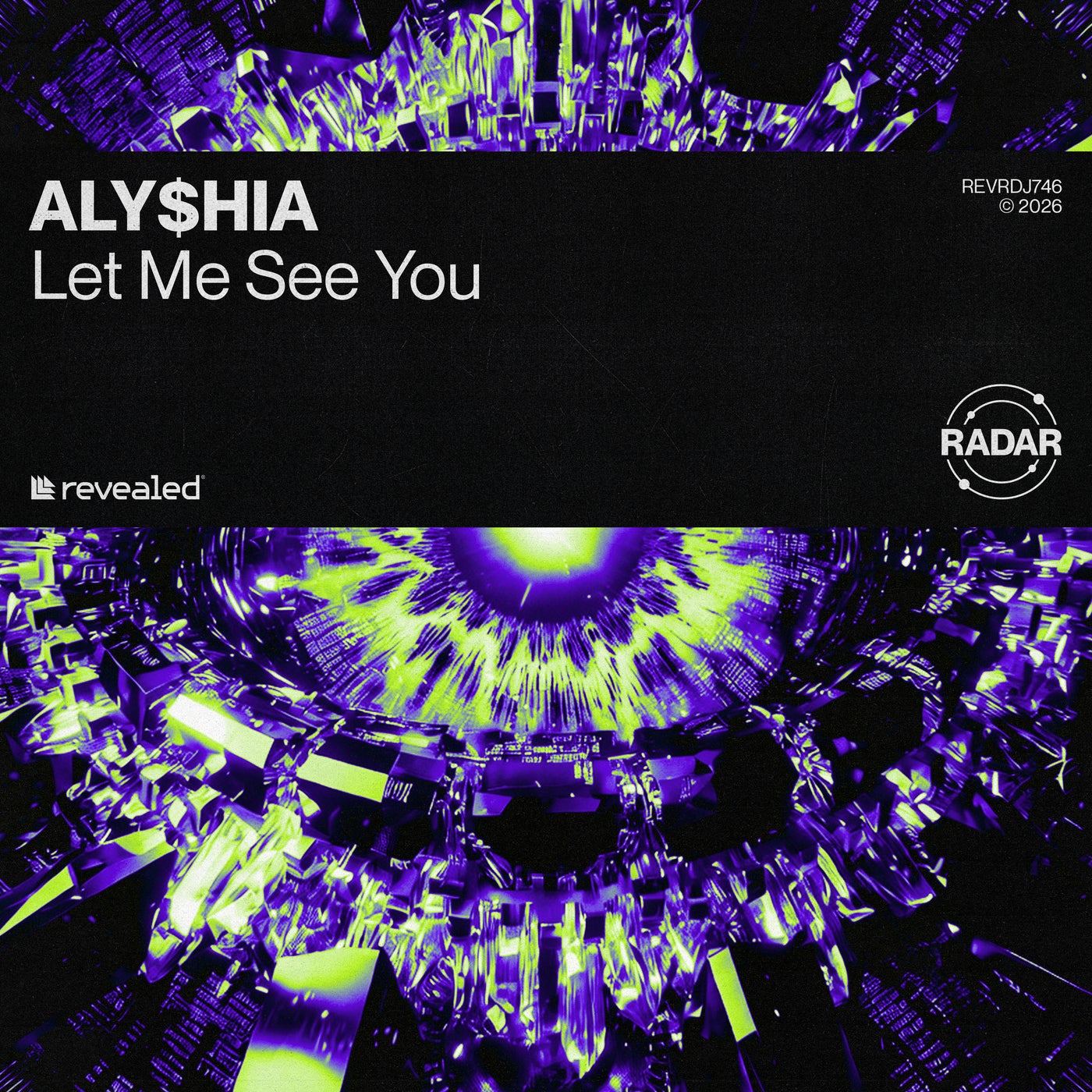Cover - Revealed Recordings, ALY$HIA - Let Me See You (Extended Mix) Promo tools