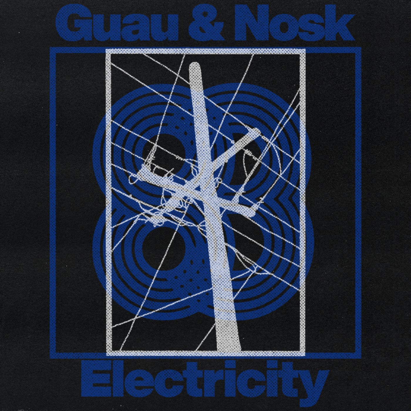 Cover - Guau, Nosk - Electricity (Original Mix) Promo tools
