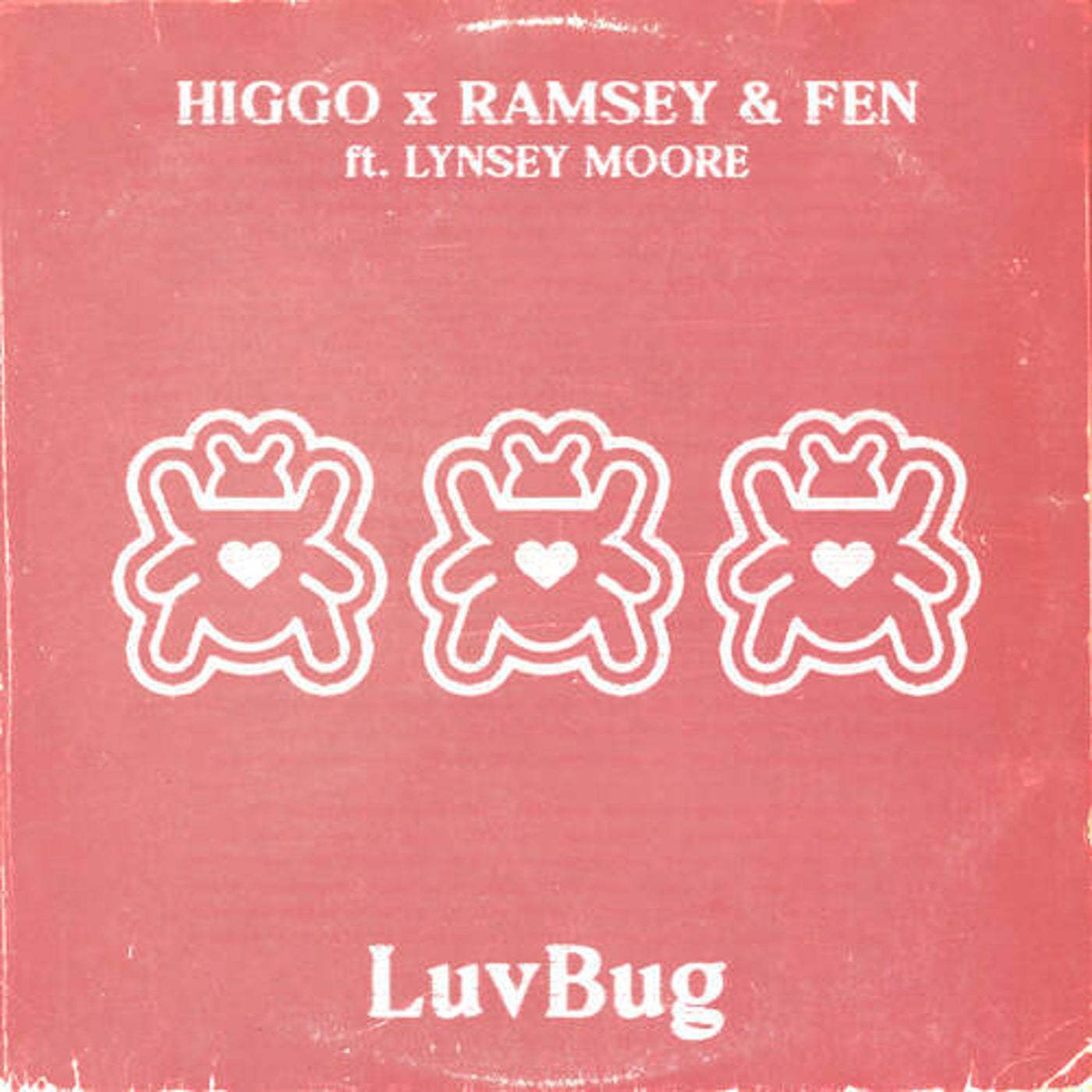 Cover - Lynsey Moore, Ramsey & Fen, Higgo - LuvBug (Extended Mix) Promo tools
