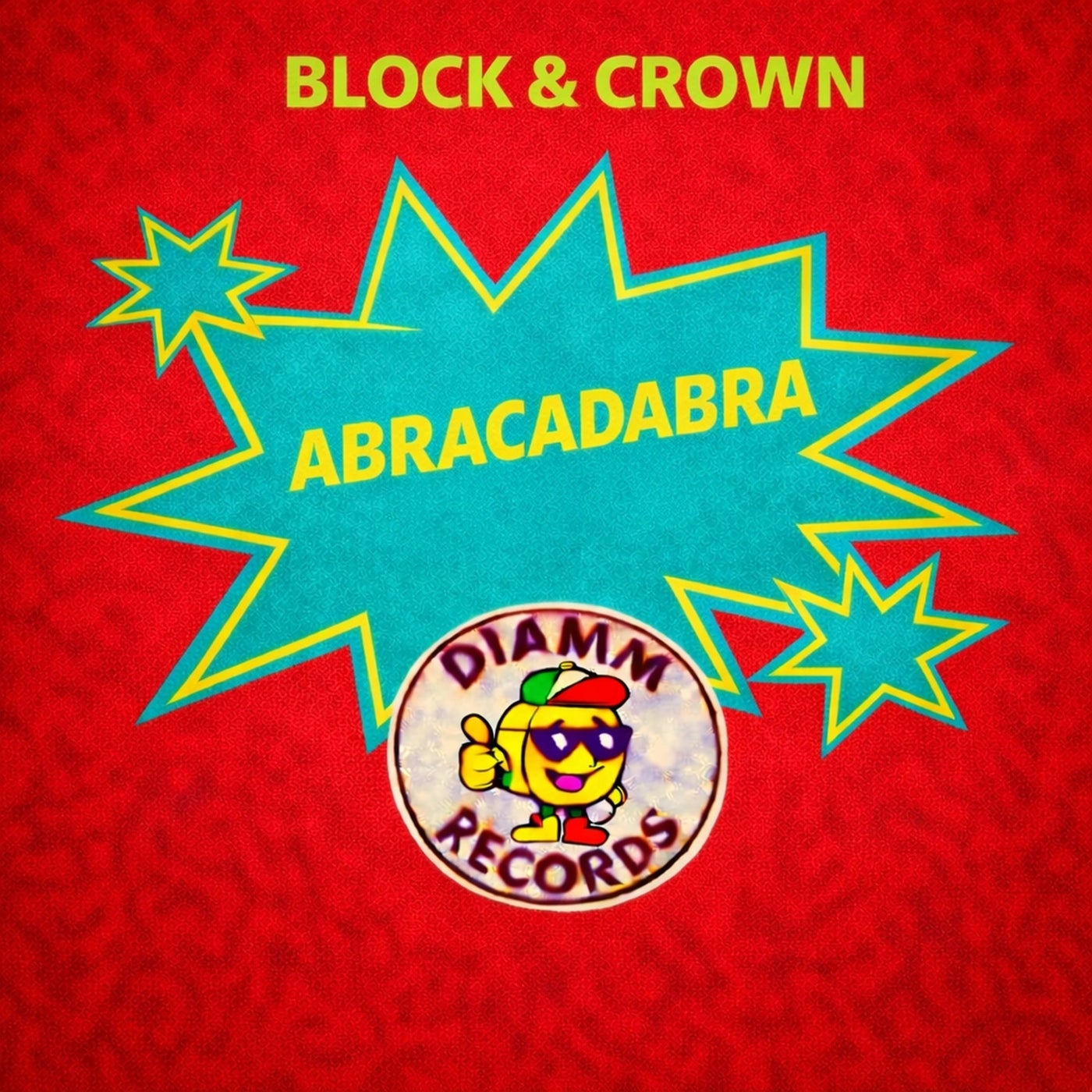 Cover - Block & Crown - Abracadabra (Original Mix) Promo tools