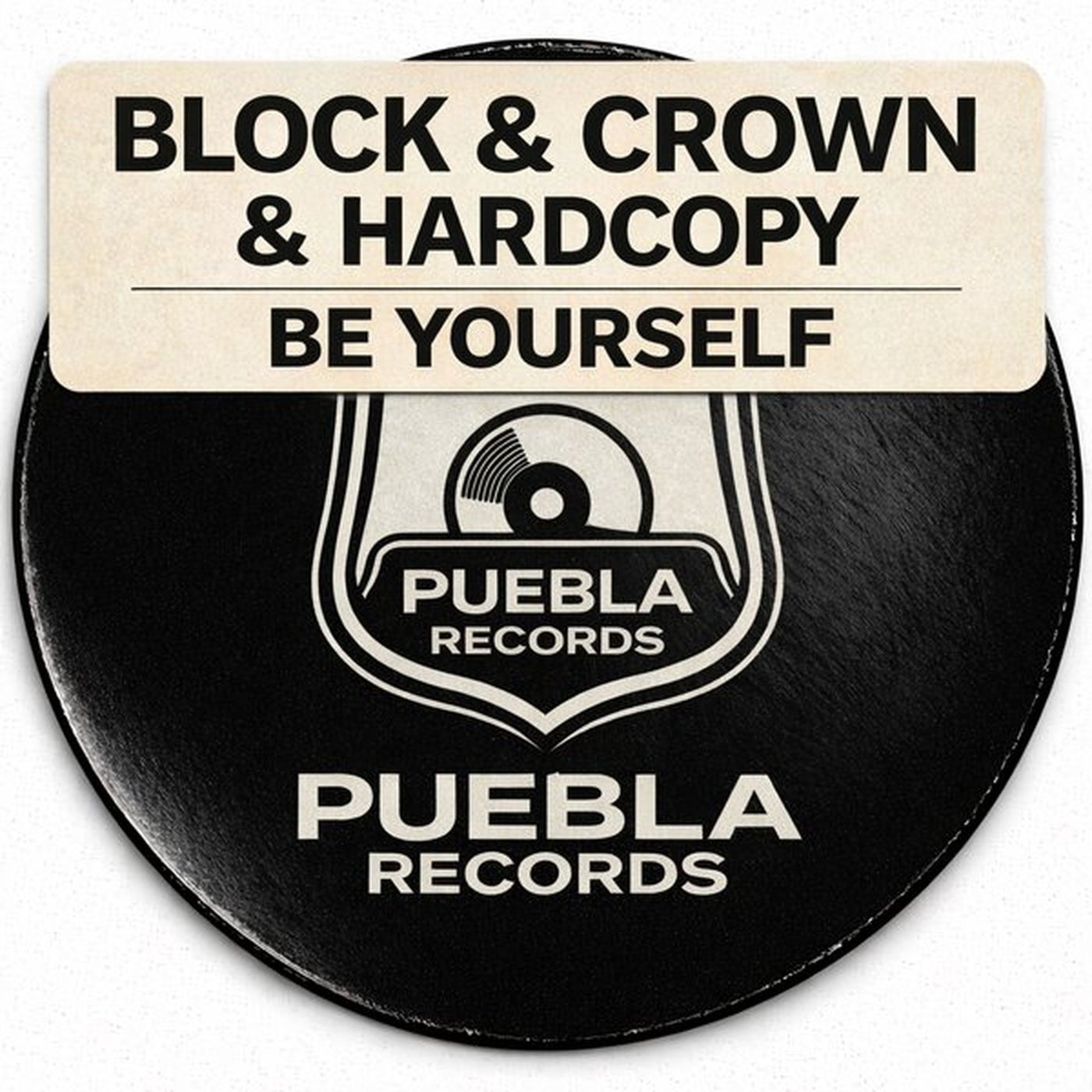 Cover - Block & Crown, Hardcopy - Be Yourself (Original Mix) Promo tools