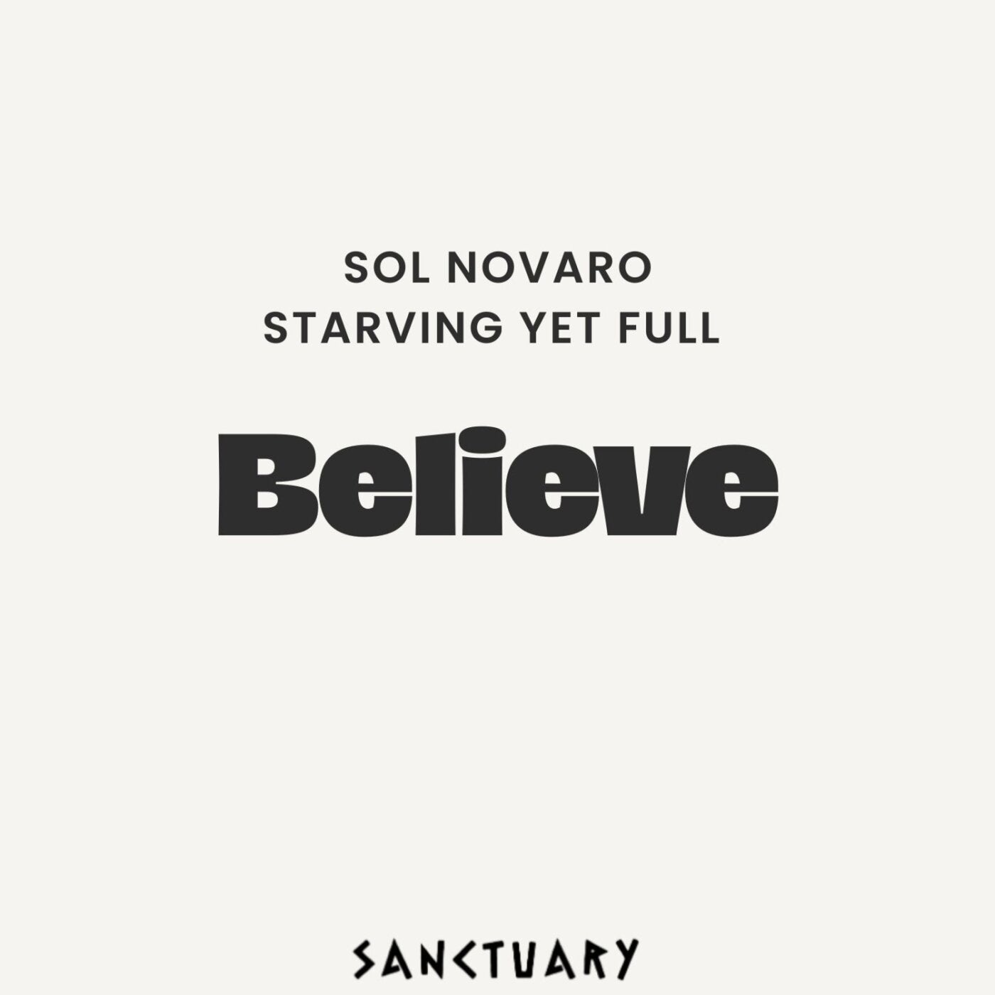 Cover - Starving Yet Full, Sol Novaro - Believe (Original Mix) Promo tools