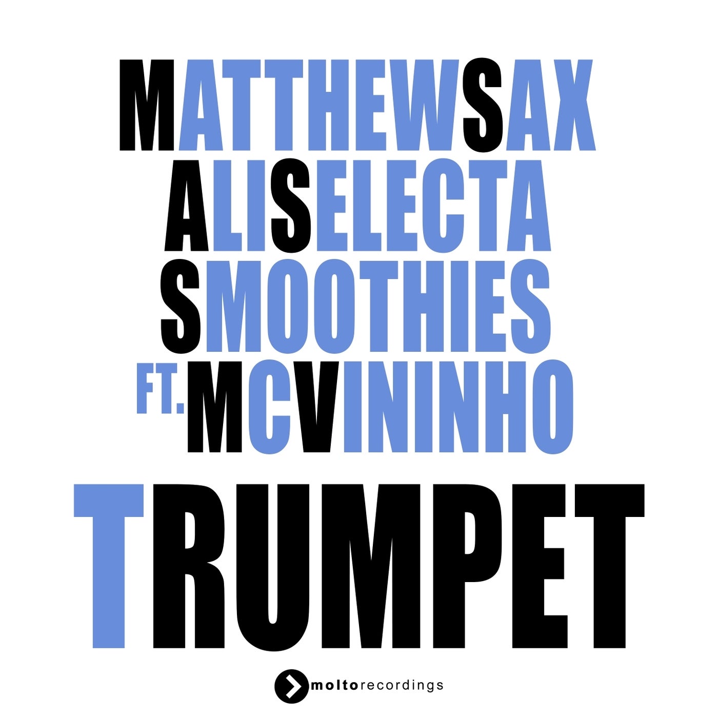 Cover - Smoothies, Matthew Sax, Mc Vininho, Ali Selecta - Trumpet (Extended Mix) Promo tools
