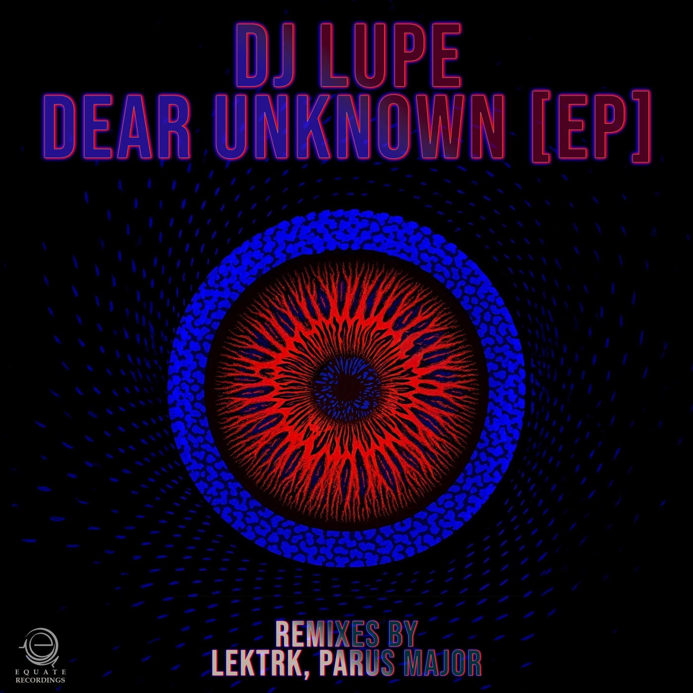 Cover - DJ LUPE - Dear UnKnown (LEKTRK Remix) Promo tools