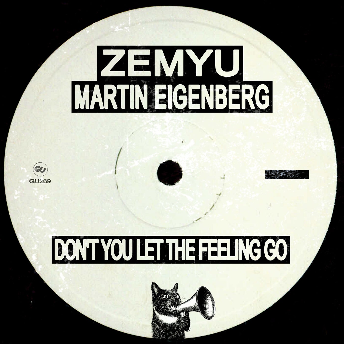 Cover - Martin Eigenberg, Zemyu - Don't You Let The Feeling Go (Extended Mix) Promo tools