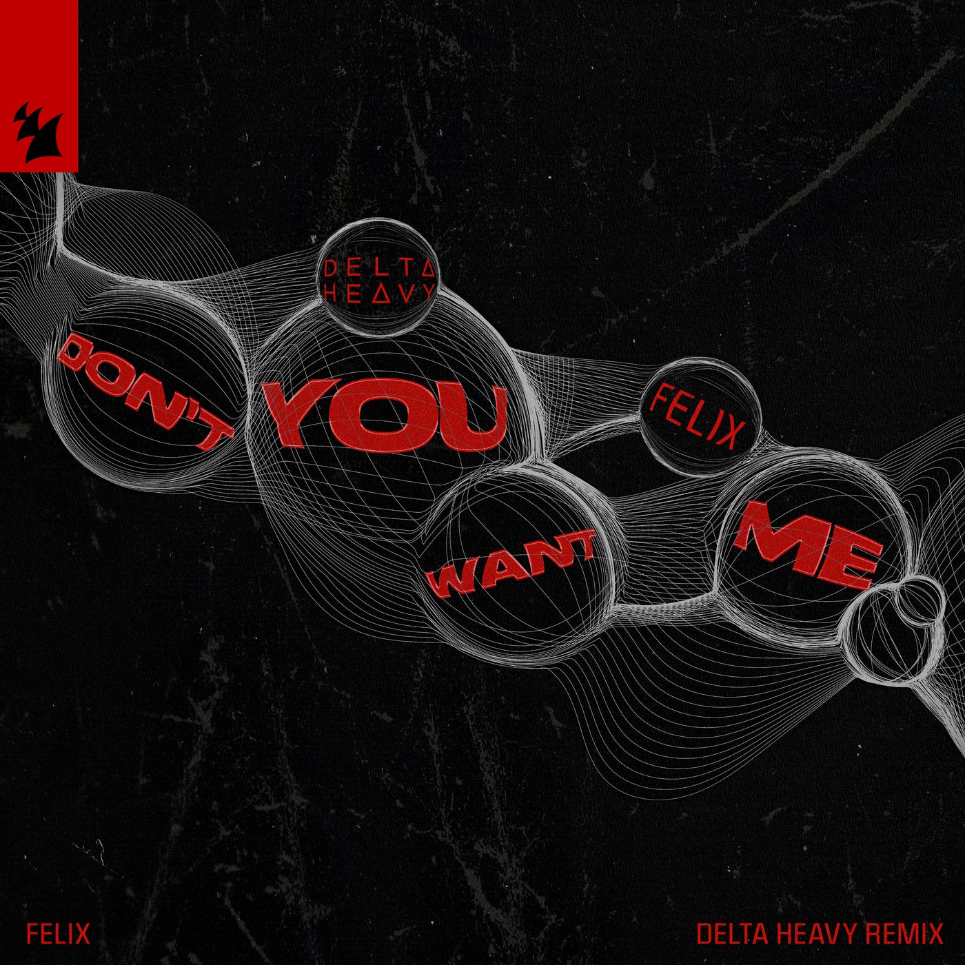 Cover - Felix - Don't You Want Me (Delta Heavy Remix) Promo tools