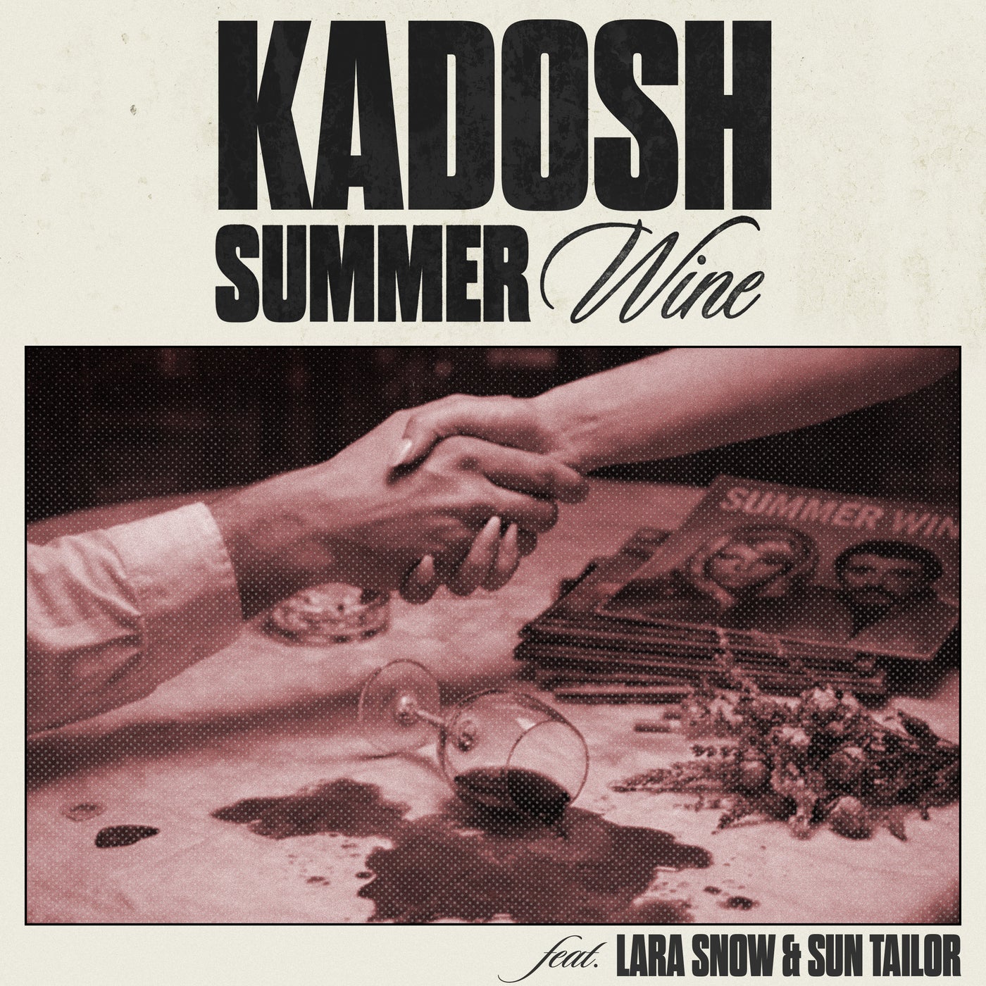 Cover - Lara Snow, Kadosh (ofc), Sun Tailor - Summer Wine (Original Mix) Promo tools